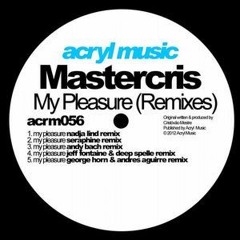 Mastercris - My Pleasure (Nadja Lind Remix)