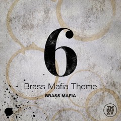Brass Mafia Theme - Brass Mafia