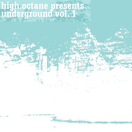 high.octane Selects ◦ Underground Vol. 1