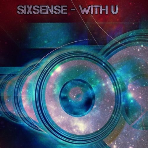 Sixsense - With U (140 Bpm - New 2016) - MASTER