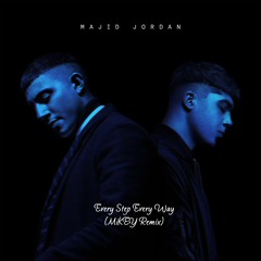 Majid Jordan - Every Step Every Way (MKY House Edit)