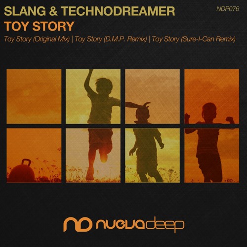 Slang & Technodreamer - Toy Story
