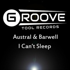 austral & barwell - i cant sleep