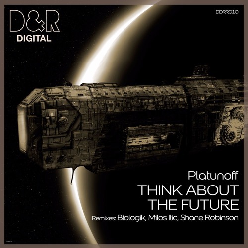 Platunoff - Think About The Future (Preview)