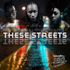 THESE STREETS HEAVENLY PEACE