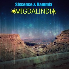 Sixsense & Rammix - Migdalindia ( Sketch 2016)