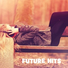 FUTURE HITS