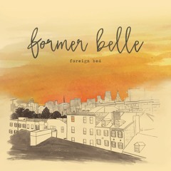 Former Belle - Foreign Bed