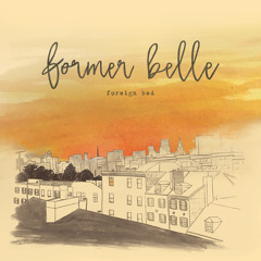 Former Belle - I Was Waiting For You