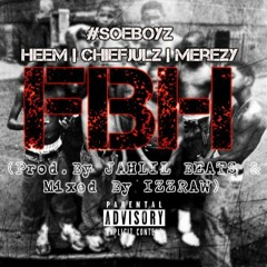 HEEM Ft. ChiefJulz & Merezy - FBH (Remix)