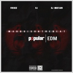Popular - Fresco, RJ (OMMIO) Arjay On The Beat, DJ Mustard, Quis.la