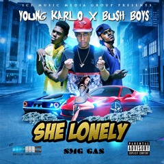 Young Karlo X Bush Boys - She Lonely