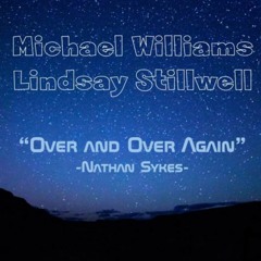 Over And Over Again | Nathan Sykes Cover | Michael Williams | Lindsay Stillwell