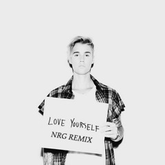 Justin Bieber - Love Yourself (NRG Remix) [Free Download]