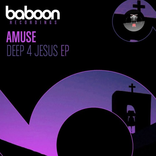 Deep 4 Jesus (original Mix)(snippet)(OUT FEB. 8TH ON BABOON REC.)