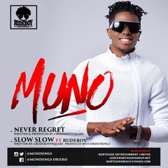 SLOW SLOW by Muno Feat Paul Okoye