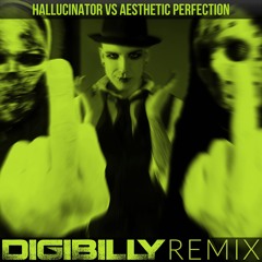Hallucinator VS Aesthetic Perfection - Spit On Mother F-ing Finger Mix