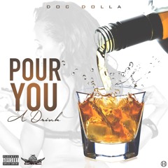 Pour You A Drink Dirty ( Single)
