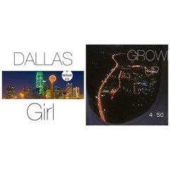 Dallas Girl Freestyle /Grown Up