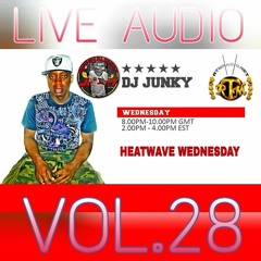DJJUNKY HEATWAVE WEDNESDAY ON @RTMRADIO_NET LIVE AUDIO VOL.28