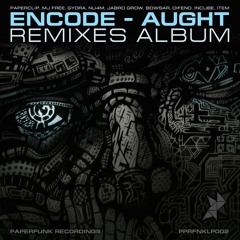 Encode - Aught (Item Remix)