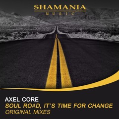 SHM026 : Axel Core - It's Time For Change (Original Mix)