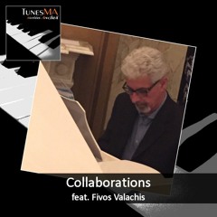 Collaborations with Fivos Valachis