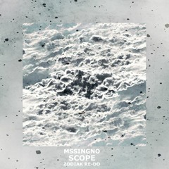 Mssingno - Scope (zodivk Re-Do)