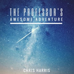 The Professor's Awesome Adventure (Soaring Strings Demo)