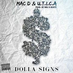 Mac D & UTICA - Dolla $igns