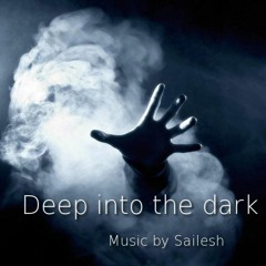 Deep Into The Dark