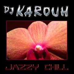 JAZZY CHILL (prod-KAROUH)