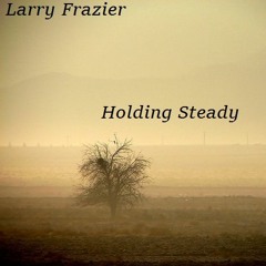 Holding Steady [Free Download] + New Album