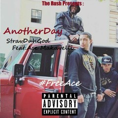 Another Day Ft. Ace Makavelli