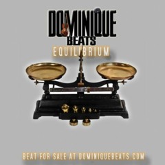Equilibrium (TRAP) WWW.DOMINIQUEBEATS.COM