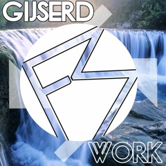[FS005] Gijserd - Work (Original Mix)