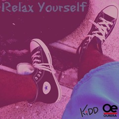 Kidd Clazzic - Relax Yourself (A.T.C.Q Electric Relaxation) Remix