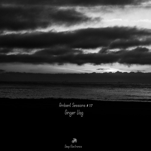 Ambient Sessions # 17 - Ginger Vag