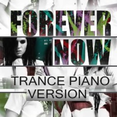 Tokio Hotel - Forever Now (Trance Piano Version)