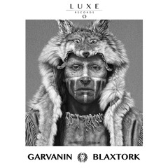 Garvanin & Blaxtork - Terror Dance [LUXE013]