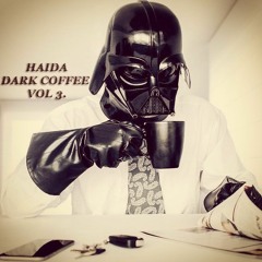 Haida - Deep Drk Cffe Vol3.