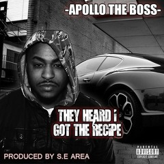 THEY HEARD I GOT THE RECIPE PRODUCED BY S.E AREA RADIO VERSION
