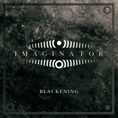 Imaginator - Blackening (2016)