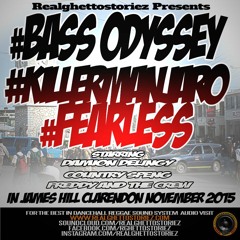 BASS ODYSSEY,KILLERMANJARO AND FEARLESS IN JAMES HILL CLARENDON NOV 2015