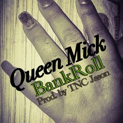 BankRoll (Prod. By TNC Jason)