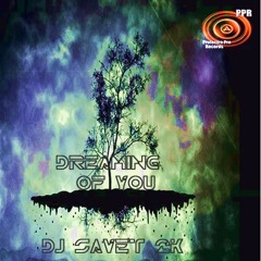 DJ Savet 2K -dreaming Of You