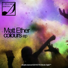 Matt Ether - Colours (Mekao Remix)