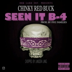 SEEN IT B-4 (PROD. FIVE FAMILIES) Chopped By: (LANGSTALANG)