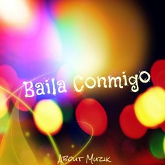 Baila Conmigo |About Muzik|°Unbeatables°