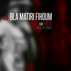 Shayfeen - Bla Matiri Fihoum (feat. XACTO) [07 the EP].